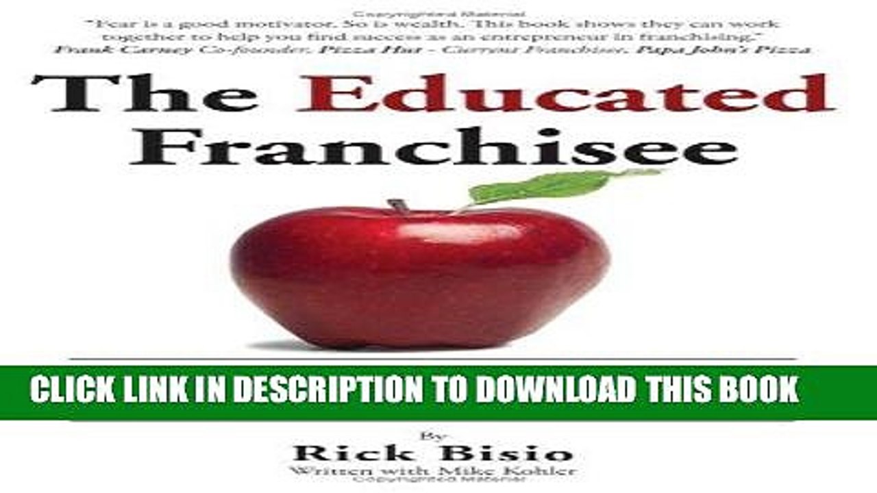 [PDF Kindle] The Educated Franchisee: The How-To Book for Choosing a Winning Franchise Ebook