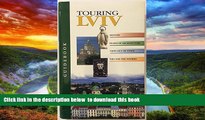 GET PDFbooks  Guide Book Touring Lviv, Ukraine (Guidebook) BOOOK ONLINE
