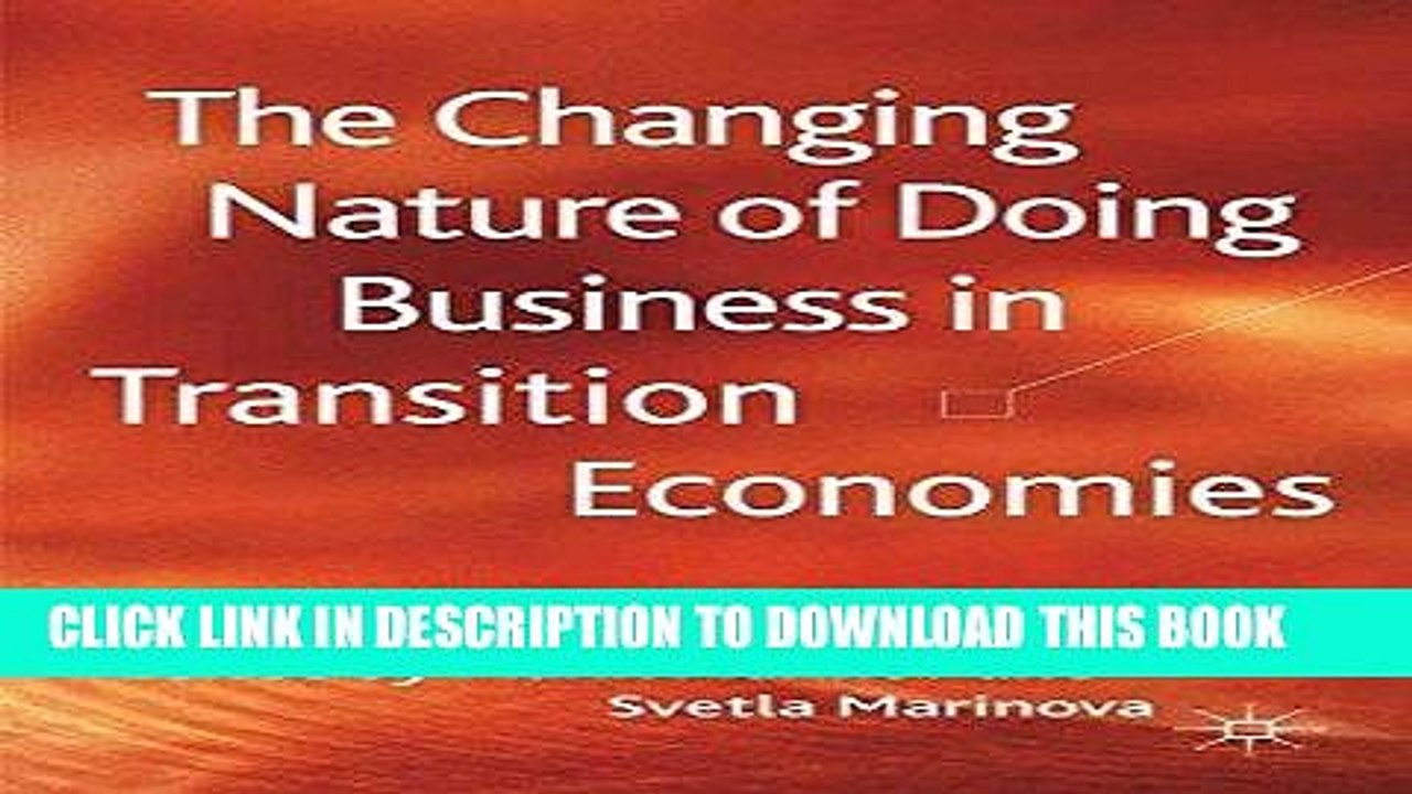 [PDF] Epub The Changing Nature of Doing Business in Transition Economies Full Download