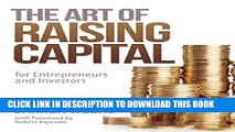[PDF Kindle] The Art of Raising Capital: for Entrepreneurs and Investors Full Book