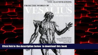 GET PDFbooks  The Illustrations from the Works of Andreas Vesalius of Brussels (Dover Fine Art,