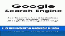 [PDF] Epub Google Search Engine: Seo Tools You Need to Explode Your Website Traffic (Google Seo,