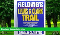 Buy NOW Gerald Olmstead Fielding s Lewis and Clark Trail (Fielding Reliving History Guide)