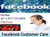 Relentless working Facebook Customer Care Number 1-877-729-6626 Toll Free