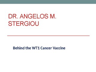 Dr. Angelos M. Stergiou, MD, ScD h.c. : Cancer Vaccination Field