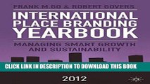 [PDF] Mobi International Place Branding Yearbook 2012: Managing Smart Growth and Sustainability
