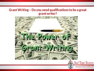 Grant Writing – Do you need qualifications to be a great grant writer?