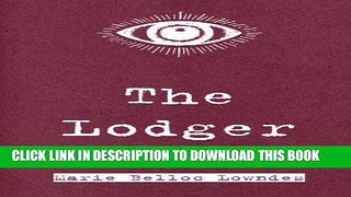 [DOWNLOAD] PDF The Lodger FREE Ebook