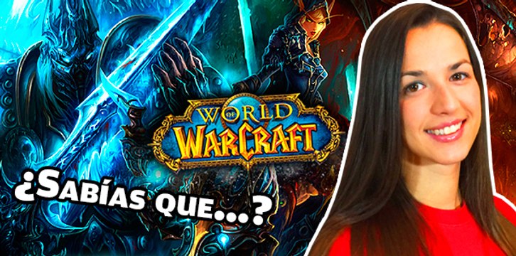 ¿Sabías que...? Todo lo que no sabes de WoW
