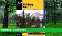 Buy Luke Kratz Hiking Idaho: A Guide To The State s Greatest Hiking Adventures (State Hiking