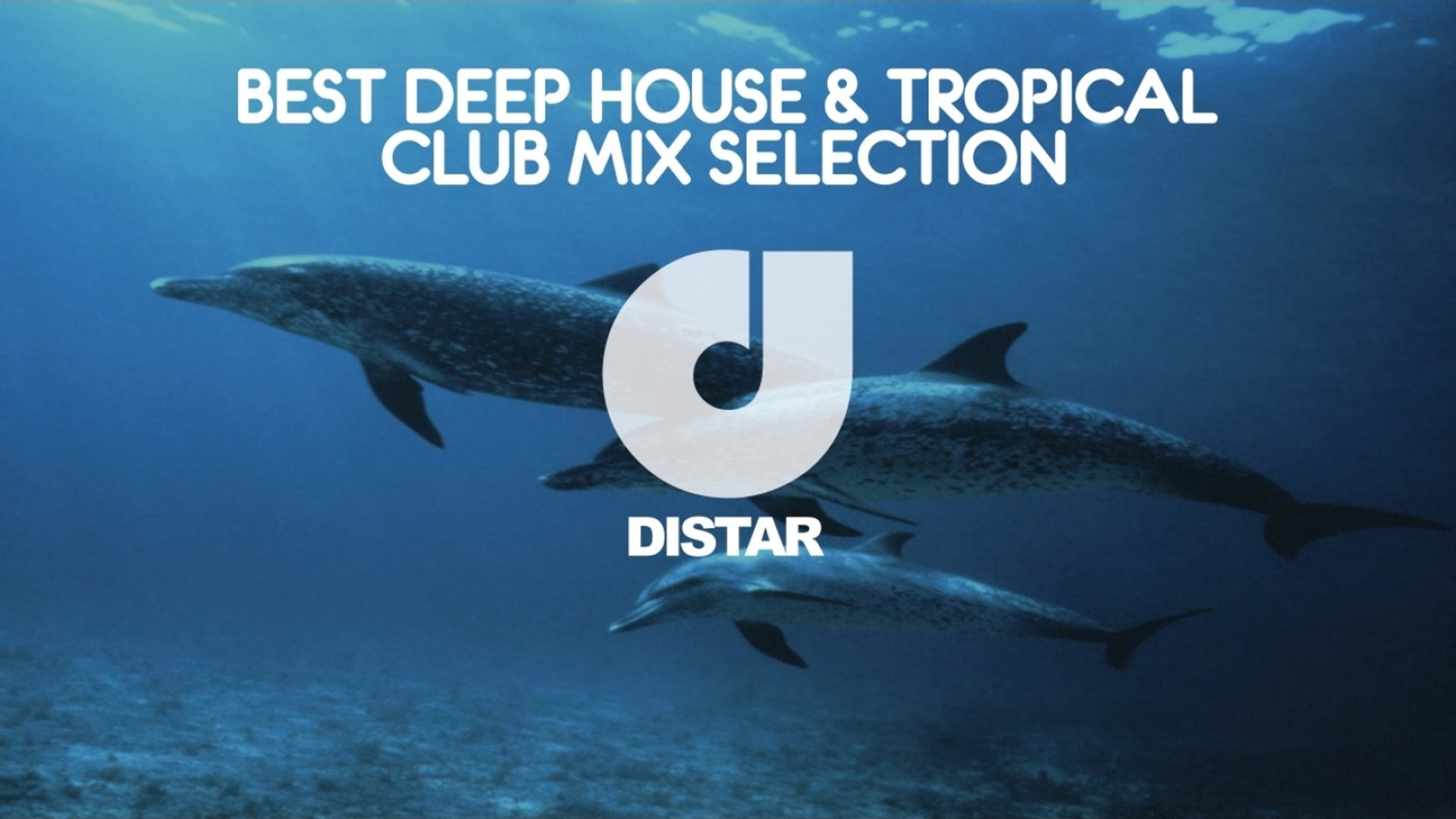 Various Artists - Best Deep House & Tropical Club Mix Selection