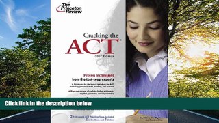 READ THE NEW BOOK  Cracking the ACT, 2007 Edition (College Test Preparation) BOOOK ONLINE