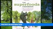 FAVORIT BOOK The Superfoods Cookbook: Nutritious meals for any time of day using nature s