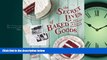 FAVORIT BOOK The Secret Lives of Baked Goods: Sweet Stories   Recipes for America s Favorite