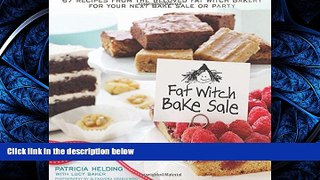 READ THE NEW BOOK Fat Witch Bake Sale: 67 Recipes from the Beloved Fat Witch Bakery for Your Next