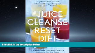 FAVORIT BOOK The Juice Cleanse Reset Diet: 7 Days to Transform Your Body for Increased Energy,