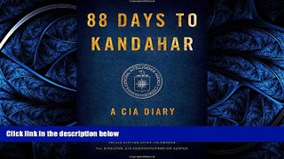 READ book 88 Days to Kandahar: A CIA Diary BOOOK ONLINE