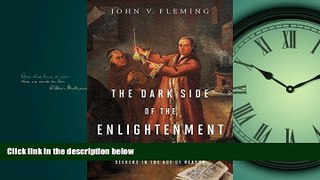 READ PDF [DOWNLOAD] The Dark Side of the Enlightenment: Wizards, Alchemists, and Spiritual Seekers