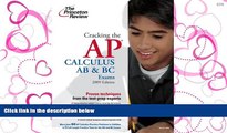 READ THE NEW BOOK  Cracking the AP Calculus AB   BC Exams, 2009 Edition (College Test Preparation)