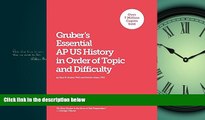 FAVORIT BOOK  Gruber s Essential AP US History: In Order of Topic and Difficulty BOOOK ONLINE