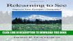 [DOWNLOAD] Audiobook Relearning to See: Improve Your Eyesight Naturally! FREE Ebook