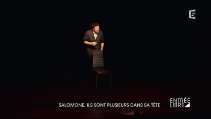 Salomone, ils sont plusieurs dans sa tête