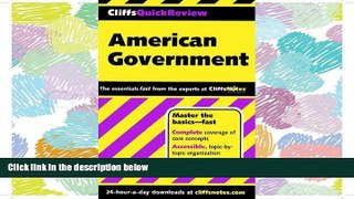 READ THE NEW BOOK  CliffsQuickReview American Government (Cliffs Quick Review (Paperback))