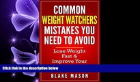 READ THE NEW BOOK  Weight Watchers: The Top Weight Watchers Mistakes you NEED to Avoid with Step