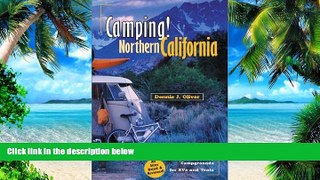 Buy NOW Dennis J. Oliver Camping! Northern California: The Complete Guide to Public Campgrounds
