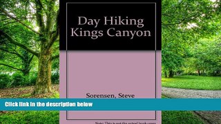 Buy NOW Steve Sorensen Day Hiking Kings Canyon  Hardcover