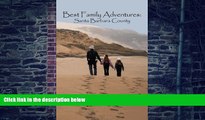 PDF Jennifer Best Best Family Adventures: Santa Barbara County  Pre Order