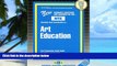 Must Have  ART EDUCATION (National Teacher Examination Series) (Content Specialty Test)