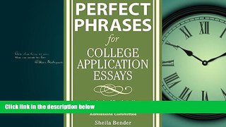 READ THE NEW BOOK  Perfect Phrases for College Application Essays (Perfect Phrases Series) BOOOK