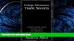 READ THE NEW BOOK  College Admissions Trade Secrets: A Top Private College Counselor Reveals the