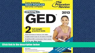 READ THE NEW BOOK  Cracking the GED, 2013 Edition (College Test Preparation) BOOOK ONLINE