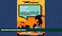 PDF [DOWNLOAD]  Florida State University: Off the Record (College Prowler) (College Prowler: