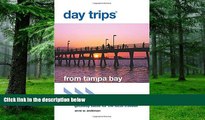 Buy NOW Anne Anderson Day TripsÂ® from Tampa Bay: Getaway Ideas For The Local Traveler (Day Trips