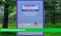 Buy Nigel Foster Guide to Sea Kayaking in Southern Florida: The Best Day Trips And Tours From St.