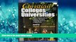 FAVORIT BOOK  Christian Colleges   Univ 8th ed (Peterson s Christian Colleges   Universities) READ