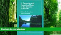 Buy NOW Lou Glaros A Canoeing and Kayaking Guide to the Streams of Florida, Vol. II: Central and