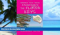 Buy NOW Terrance Zepke Terrance Talks Travel: A Pocket Guide to the Florida Keys: (Including the