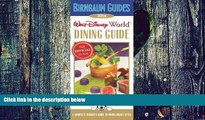 Buy NOW Birnbaum Guides Birnbaum s Walt Disney World Dining Guide 2014 (Birnbaum Guides)  Full Ebook