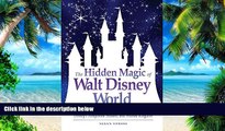 Buy NOW Susan Veness The Hidden Magic of Walt Disney World: Over 600 Secrets of the Magic Kingdom,