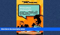 READ book Princeton University: Off the Record (College Prowler) (College Prowler: Princeton