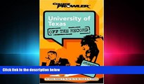 READ book University of Texas: Off the Record (College Prowler) (College Prowler: University of