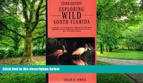 Buy Susan D Jewell Exploring Wild South Florida: A Guide to Finding the Natural Areas and Wildlife