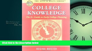 FAVORIT BOOK  College Knowledge: The A+ Guide to Early College Planning (Nuts   Bolts series)