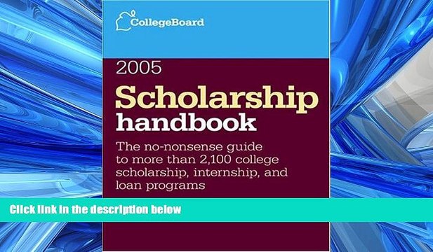 READ book Scholarship Handbook 2005 (College Board Scholarship Handbook, 8th Edition) BOOOK ONLINE