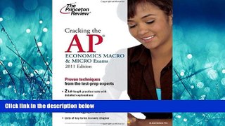 READ THE NEW BOOK  Cracking the AP Economics Macro   Micro Exams, 2011 Edition (College Test