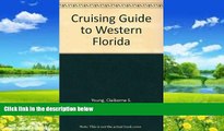 Buy  Cruising Guide to Western Florida Claiborne S. Young  Book